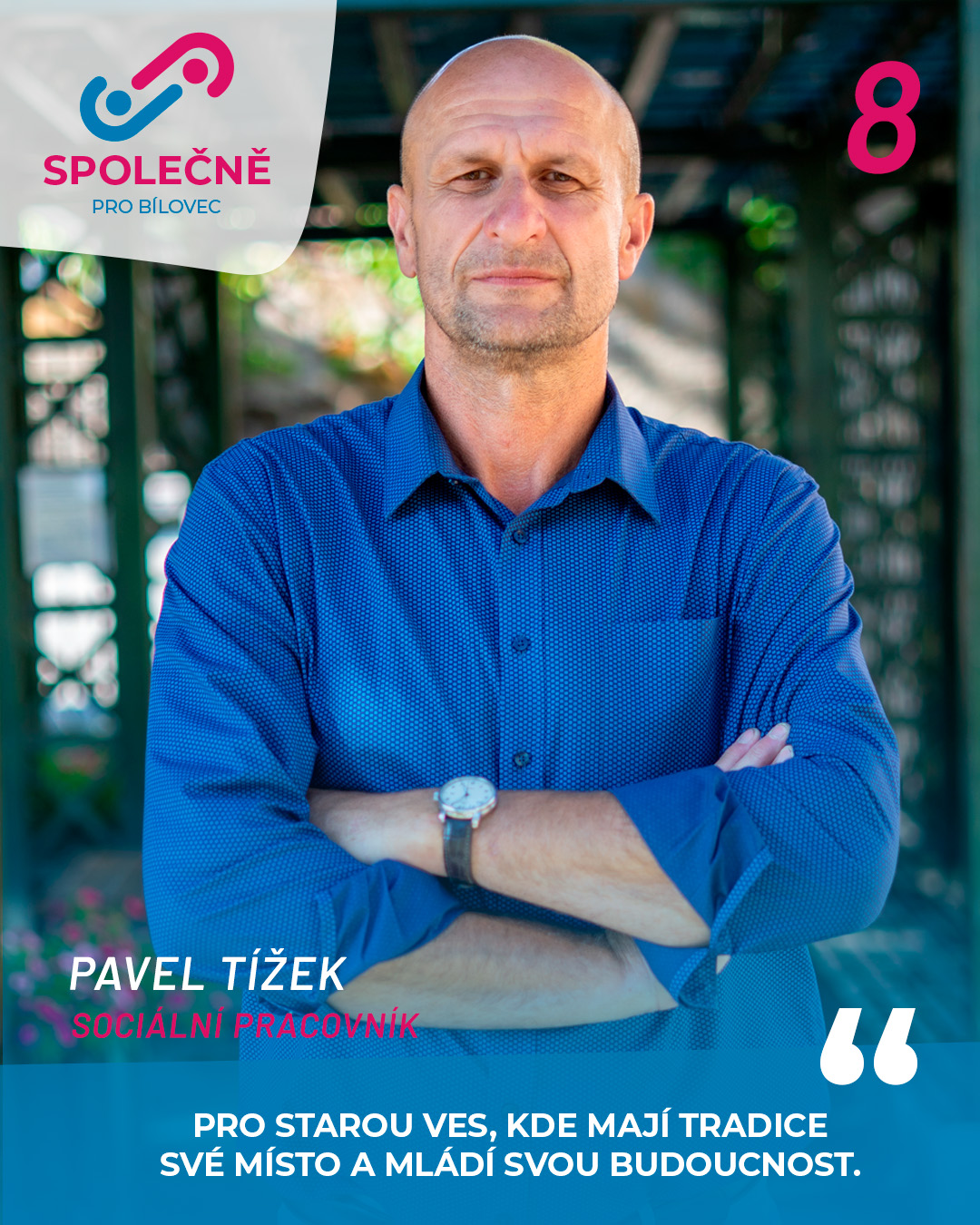 Pavel Tížek – kandidát č. 8 SPOLEČNĚ PRO BÍLOVEC